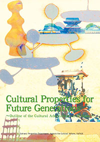 Cultural Properties for Future Generations